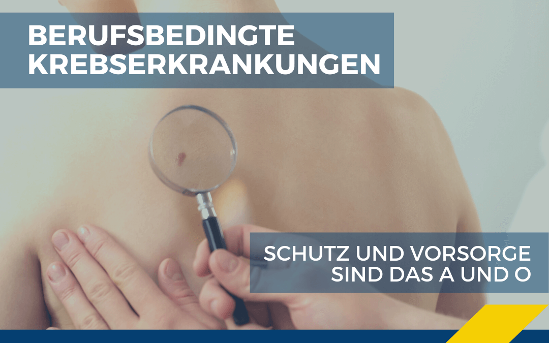 Berufsbedingte Krebserkrankungen